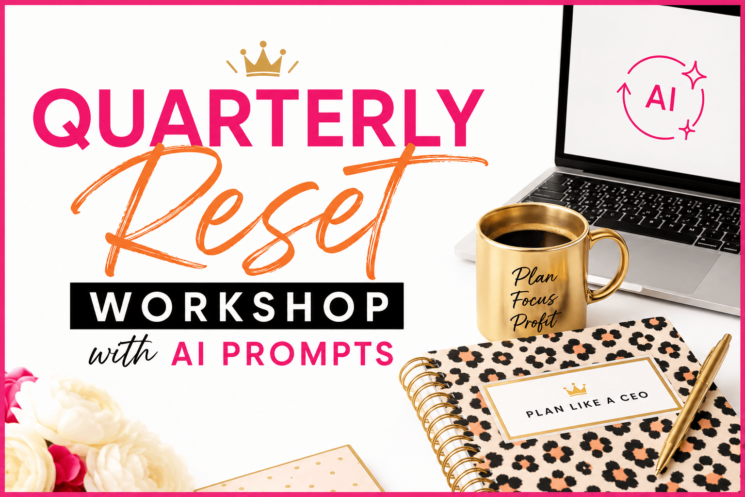 Quarterly Revenue Reset Workshop with AI Prompts